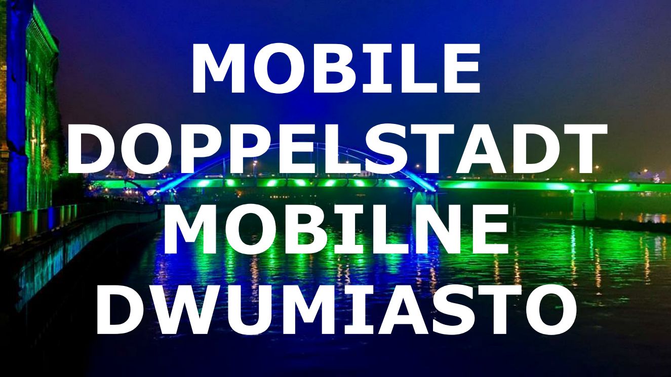 Mobile Doppelstadt - Mobilne Dwumiasto